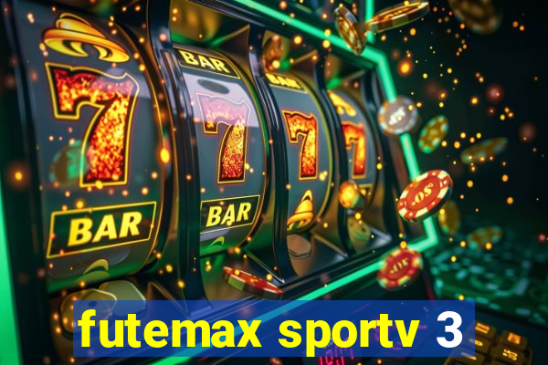 futemax sportv 3